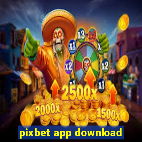 pixbet app download